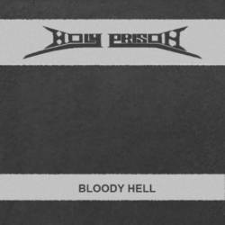 Holy Prison : Bloody Hell